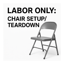 Chair Setup/Teardown